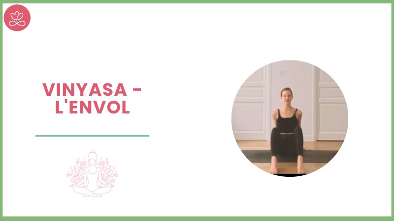 18. Vinyasa - L'envol avec Laure-Anne Desrumaux
